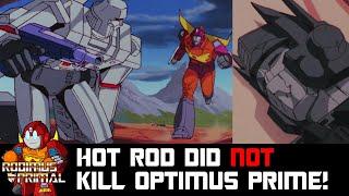 Hot Rod did NOT KILL Optimus Prime!