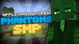 Phantoms SMP | APPLICATIONS OPEN | "AN ORIGNAL SMP FINNALY"