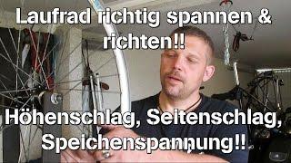 Speichen richtig spannen, Laufrad Höhenschlag & Seitenschlag zentrieren