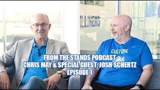 From The Stands Podcast: Josh Schertz - Episode 1