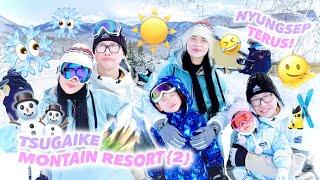 PART AKHIR MAIN DI TSUGAIKE MOUNTAIN RESORT BEST JUNGKIR BALIK BELAJAR ️