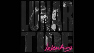 LUNAR TIDE - INTENTIONS