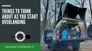 Things to Think About as You Start Overlanding: The Basics You Need To Consider PLUS a Checklist