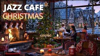 Cozy  Christmas Coffee Shop Ambience with Soft Jazz Christmas Music and Crackling Fireplace Sounds