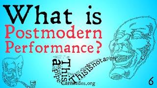 What is Postmodern Performance?