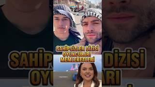 Sahipsizler Dizisi Oyuncularının Memleketleri #shorts