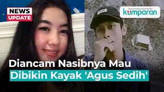 Farah Korban Air Keras Diancam Pelaku Mau Dibikin Seperti “Agus Sedih”