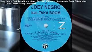 Joey Negro Feat. Taka Boom - Can't Get High Without U (Sessomatto Dub) (1997)