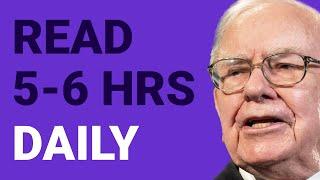 Warren Buffett: Read Everyday 5-6 hrs