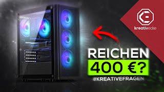 Wenn du wirklich NUR 400 Euro für einen Gaming PC hast? Dann mach das! #KreativeFragen 311