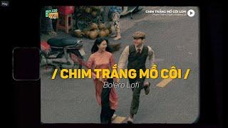 Chim Trắng Mồ Côi (Lofi Ver.) x Phạm Thiêng Ngân ~ Thương nghe câu mái đẩy nhớ điệu lý tình tang...