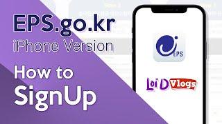 How To Sign Up in EPS APPLICATION / M O B I L E V E R S I O N (IOS)l Loi D Vlog