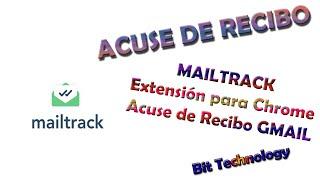  MailTrack o ACUSE de RECIBO para Gmail en WINDOWS, en ANDROID y en IOS