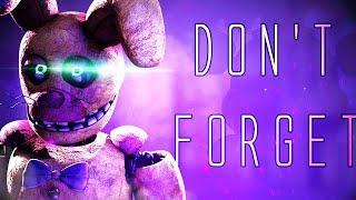 (SFM) FNAF SONG "Don't Forget" [Official Animation]