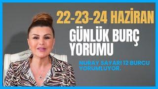 22-23-24 Haziran 12 Burç Yorumu-Koç Boğa İkizler Yengeç Aslan Başak Terazi Akrep Yay Oğlak KovaBalık