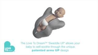 Find out more about Love to Dream - What makes the Swaddle UP so different?