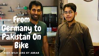 Wild Lens by Abrar in Gujranwala | From Germany to Pakistan and India on Bike | Interview