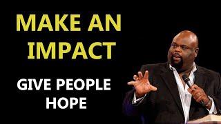 MAKE AN IMPACT | GIVE PEOPLE HOPE | Inspirational speech by Rick Rigsby - Motivational Speech 2020