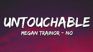 Meghan Trainor - No (Lyrics) Untouchable