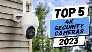 Top 5 BEST 4K Security Cameras of (2023)