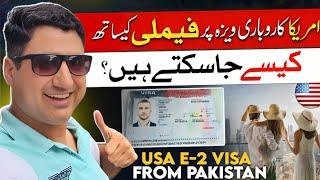 The Complete Process to Get USA E-2 Visa from Pakistan!