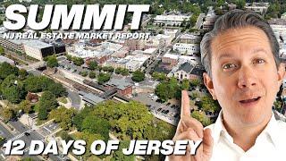 Summit New Jersey Real Estate Market Report #Day10 #12DaysofJersey