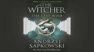 The Witcher Series Audiobooks | The Last Wish by Andrzej Sapkowski