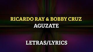 Richie Ray y Bobby Cruz - Aguzate