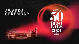 The World's 50 Best Bars 2024 : Awards Ceremony | Madrid