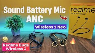 Realme Buds Wireless 3 Vs Wireless 2 Neo - Sound, Battery, Mic