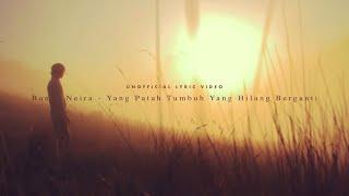 Banda Neira - Yang Patah Tumbuh, Yang Hilang Berganti (Unofficial Lyric Video)