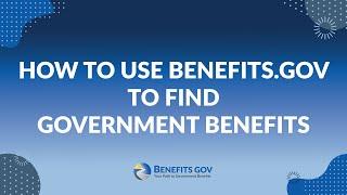 How to Use Benefits.gov to Find Government Benefits