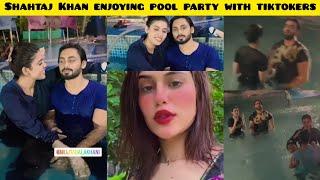 Shahtaj Khan enjoying pool party with tiktokers !! aiman & mujhtaba romantice video viral !!