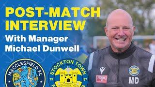 INTERVIEW | Michael Dunwell post Macclesfield