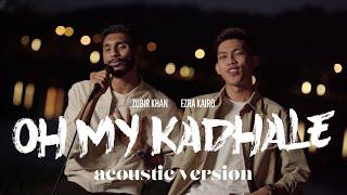 Zubir Khan, Ezra Kairo - OMK (Oh My Kadhale) Acoustic Version