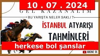 10 Temmuz 2024 Çarşamba İstanbul At Yarışı Tahminleri At Yarışı Yorumlar-youtube-tjk-canlı bahis