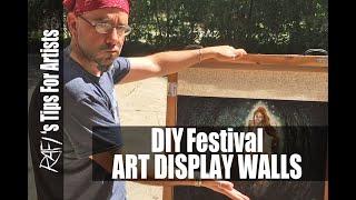 DIY Festival Art Display Walls - Tips For Artists