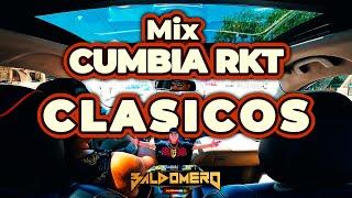 MIX CUMBIA RKT CLASICOS  DJ BALDOMERO