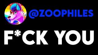 Zoophiles HATE me