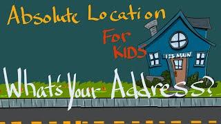 Absolute Location - Definition for Kids