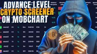 ADVANCE LEVEL CRYPTO SCREENER ON MOBCHART