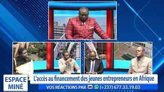 L'ACCÈS AU FINANCEMENT DES JEUNES ENTREPRENEURS EN AFRIQUE - ESPACE MINÉ DU 12 NOVEMBRE 2024