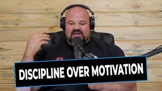 DISCIPLINE OVER MOTIVATION | SHAW STRENGTH PODCAST EP.22