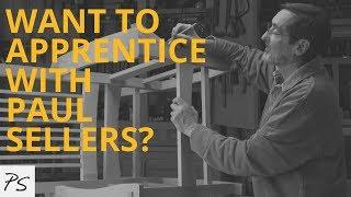 Want to apprentice with Paul Sellers?