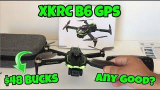 Is this New $48 XKRC B6 Brushless GPS Drone Any Good for the Price? | Full Review