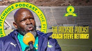 The Pitchside Podcast Welcomes Back Steve Komphela! 