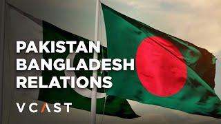 A New Era of Pakistan-Bangladesh Relations