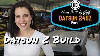 Home Built Datsun 240z part 1