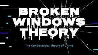 Broken Windows Theory