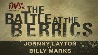 Billy Marks Vs Johnny Layton: BATB1 - Round 3